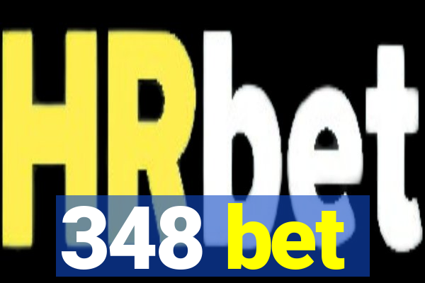 348 bet